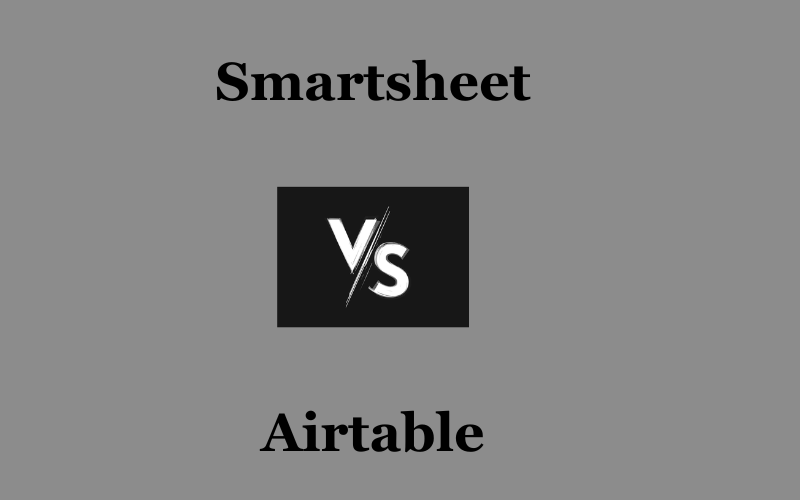 You are currently viewing Smartsheet vs Airtable : Best Project management tools in 2024