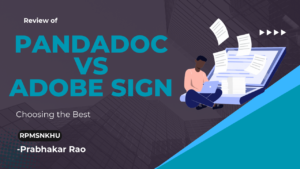 Read more about the article Choosing the Best : PandaDoc vs Adobe Sign for Your Business (2024)