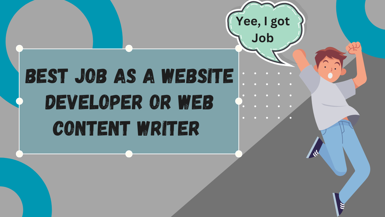 Read more about the article How to Prepare for the Best Job as a Website Developer or Web Content Writer (2024)